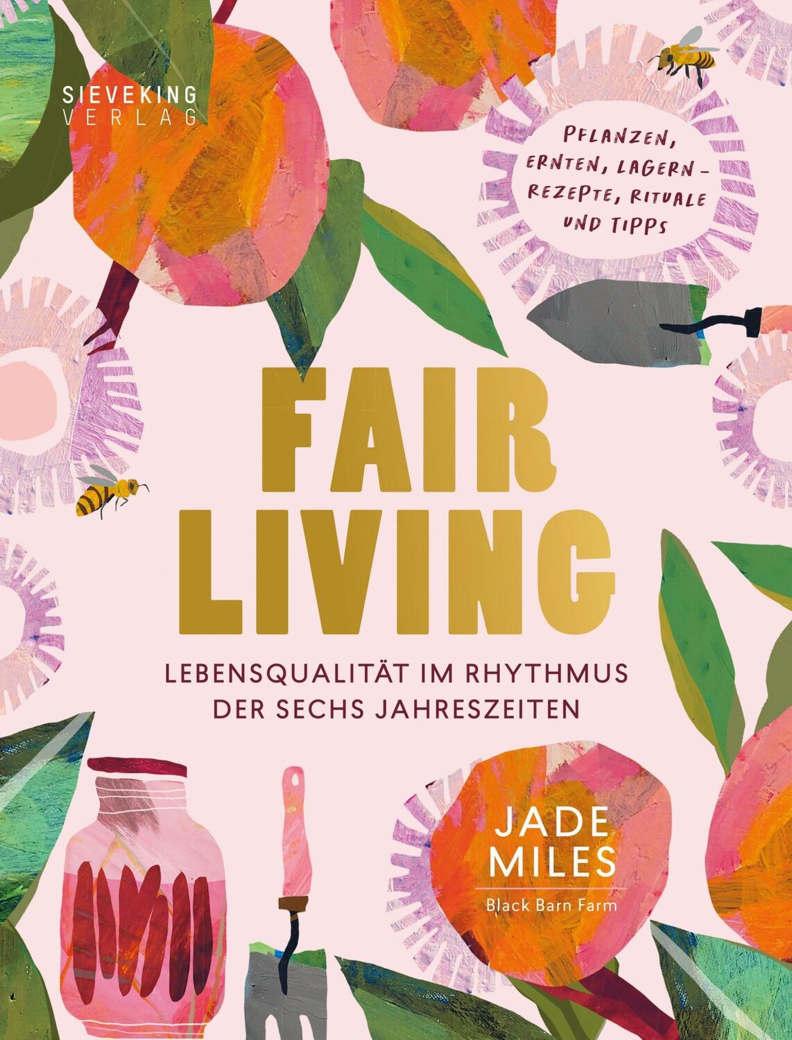 Cover: 9783947641192 | Fair Living | Lebensqualität im Rhythmus der sechs Jahreszeiten | Buch