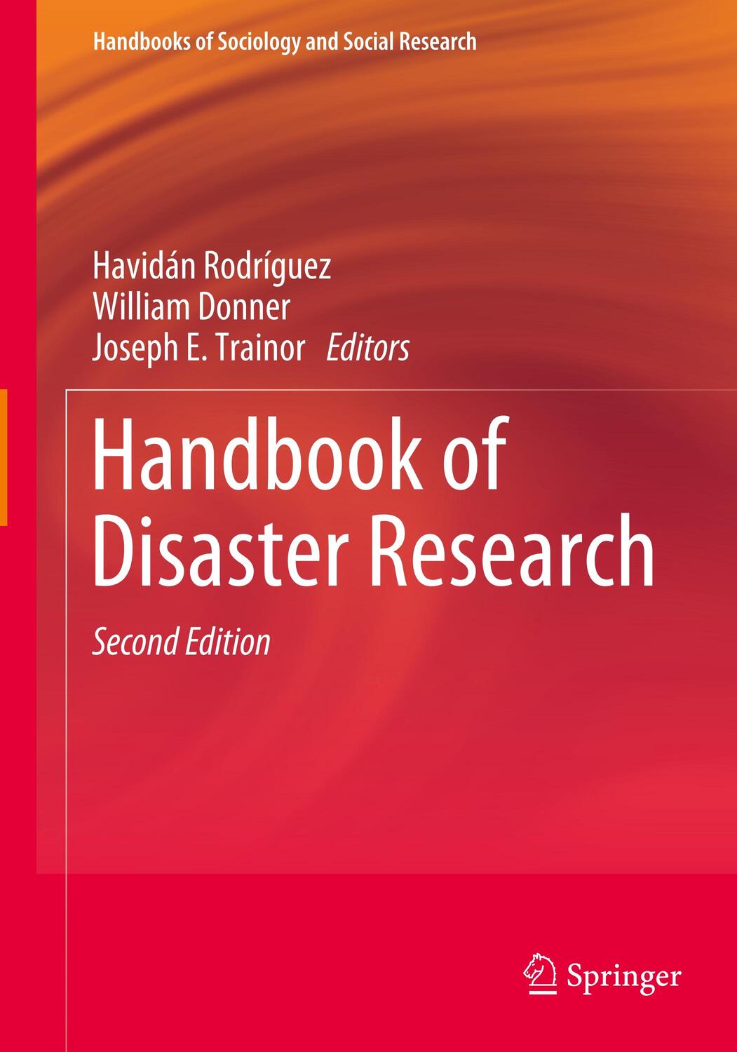 Cover: 9783319875095 | Handbook of Disaster Research | Havidán Rodríguez (u. a.) | Buch