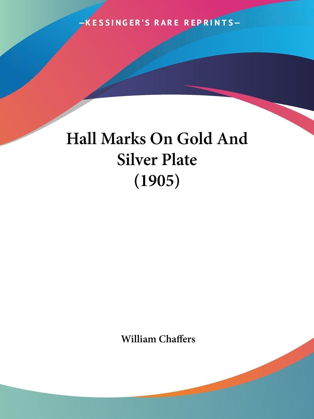 Cover: 9781436864732 | Hall Marks On Gold And Silver Plate (1905) | William Chaffers | Buch