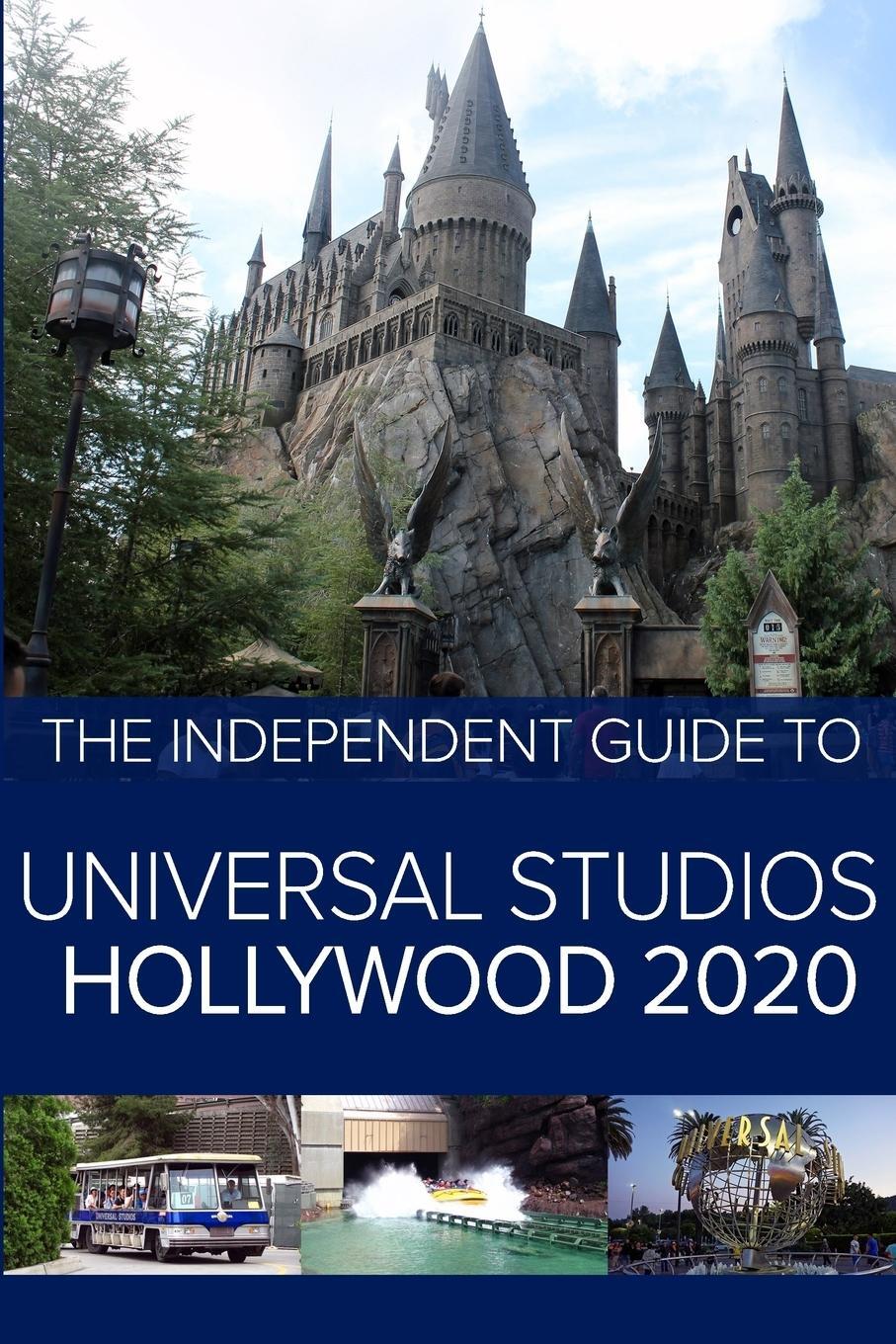 Cover: 9781070696782 | The Independent Guide to Universal Studios Hollywood 2020 | G. Costa