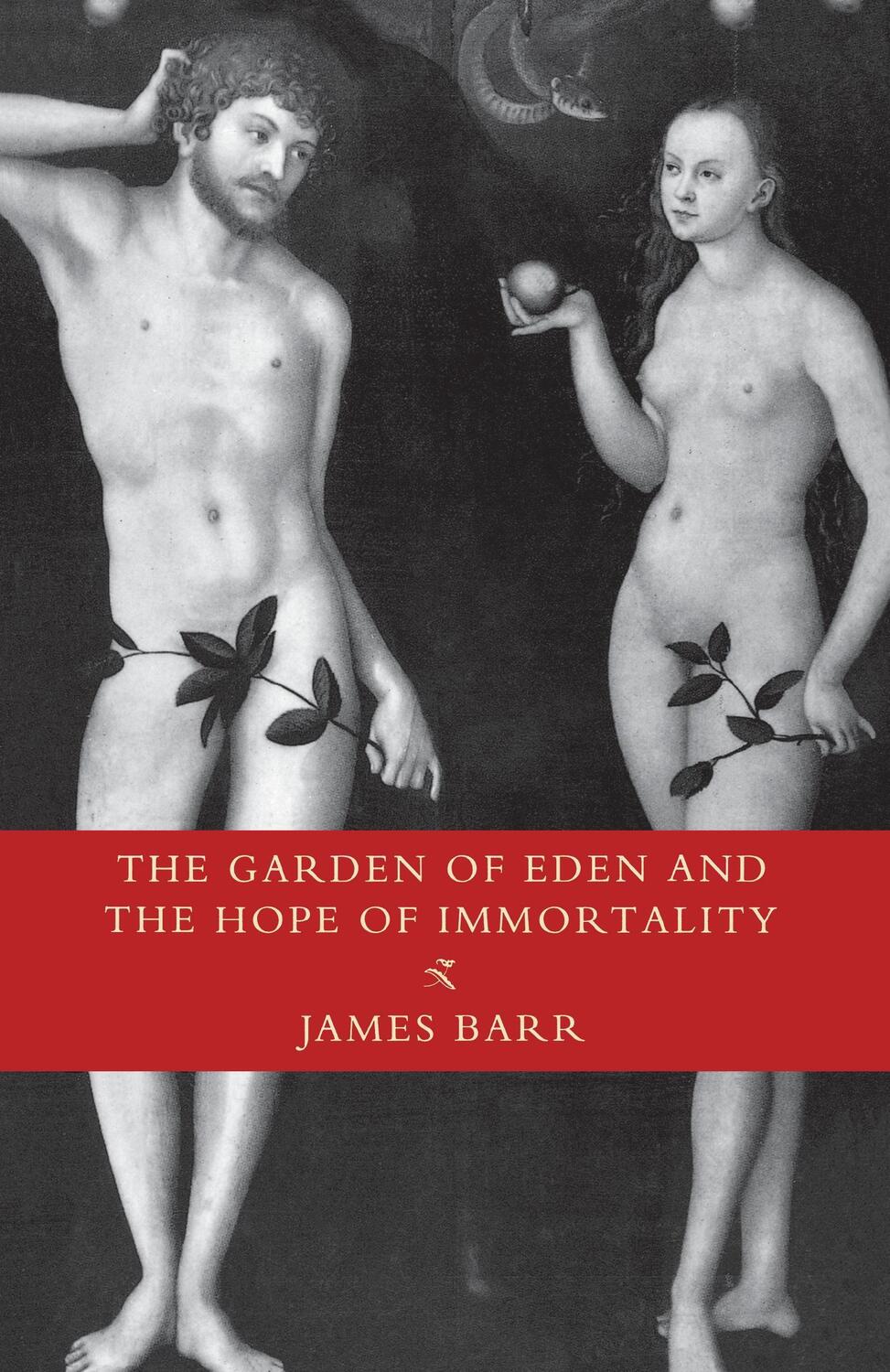 Cover: 9780334005315 | The Garden of Eden and the Hope of Immortality | James Barr | Buch
