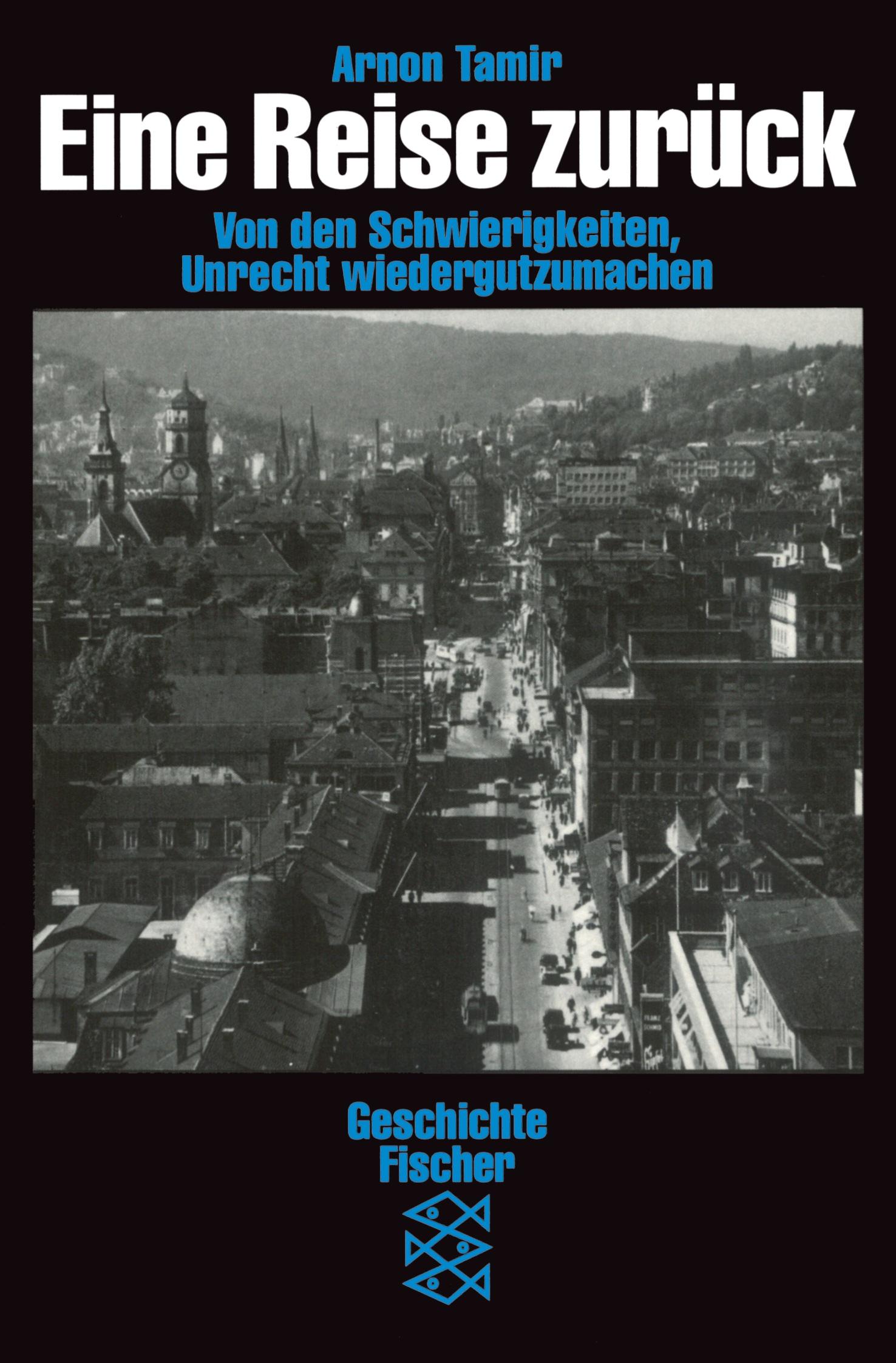 Cover: 9783596114665 | Eine Reise zurück | Von der Schwierigkeit, Unrecht wiedergutzumachen