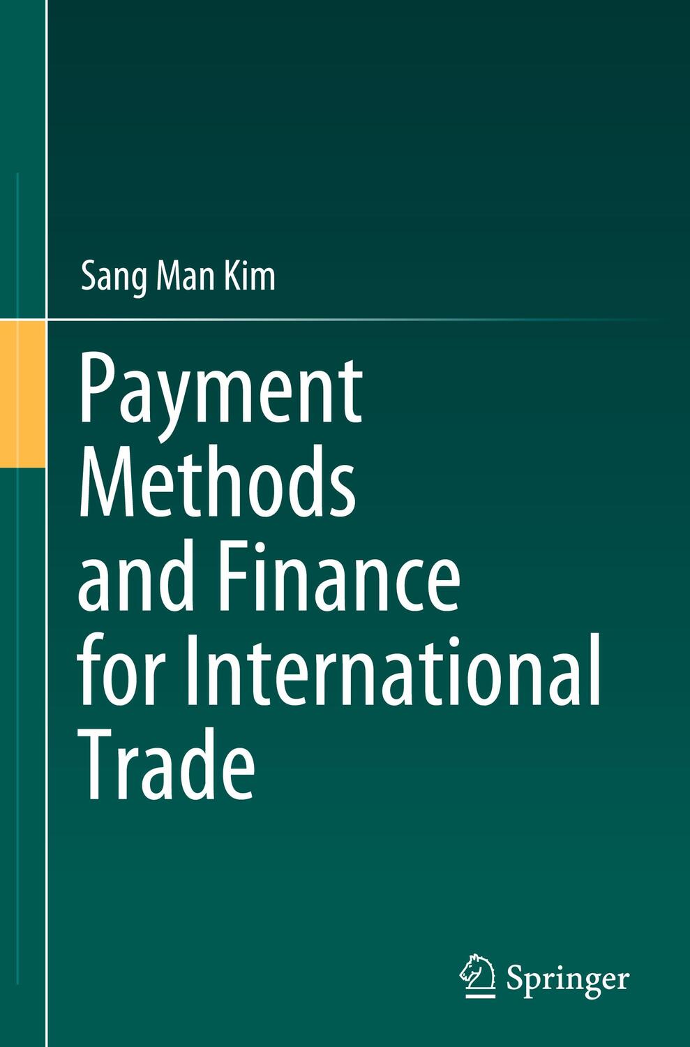 Cover: 9789811570384 | Payment Methods and Finance for International Trade | Sang Man Kim