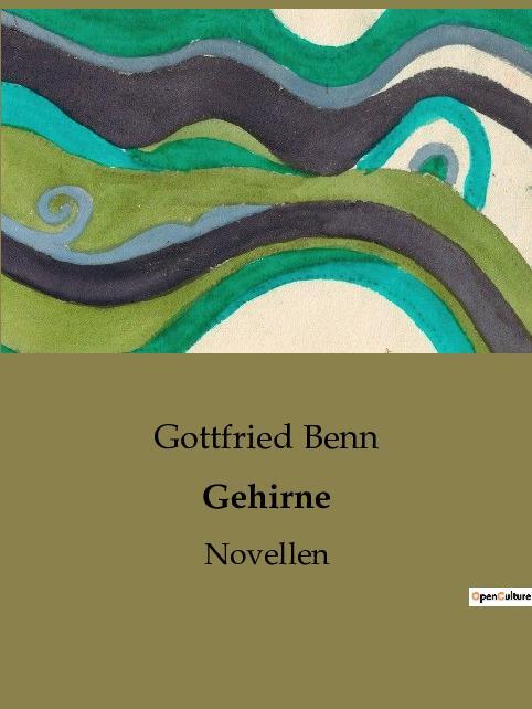 Cover: 9791041948864 | Gehirne | Novellen | Gottfried Benn | Taschenbuch | Paperback | 2023