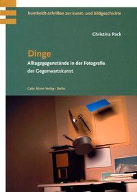 Cover: 9783786125730 | Dinge | Christina Pack | Taschenbuch | 304 S. | Deutsch | 2008
