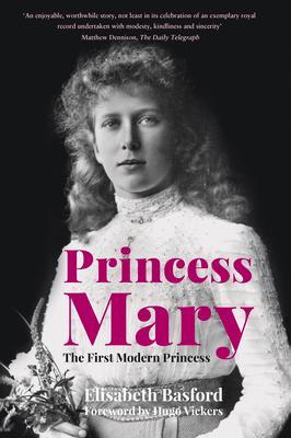 Cover: 9781803990286 | Princess Mary | The First Modern Princess | Elisabeth Basford | Buch