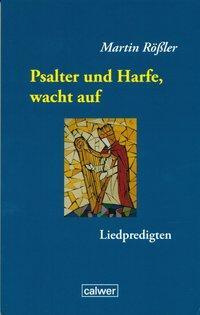 Cover: 9783766841124 | Psalter und Harfe, wacht auf | Liedpredigten | Martin Rössler | Buch
