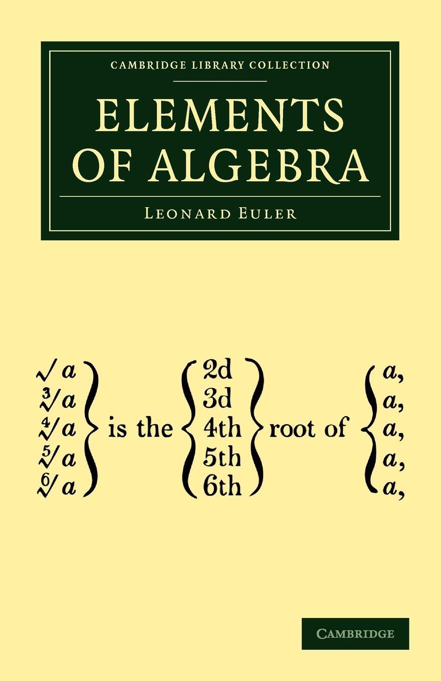 Cover: 9781108002967 | Elements of Algebra | Leonard Euler | Taschenbuch | Paperback | 2009