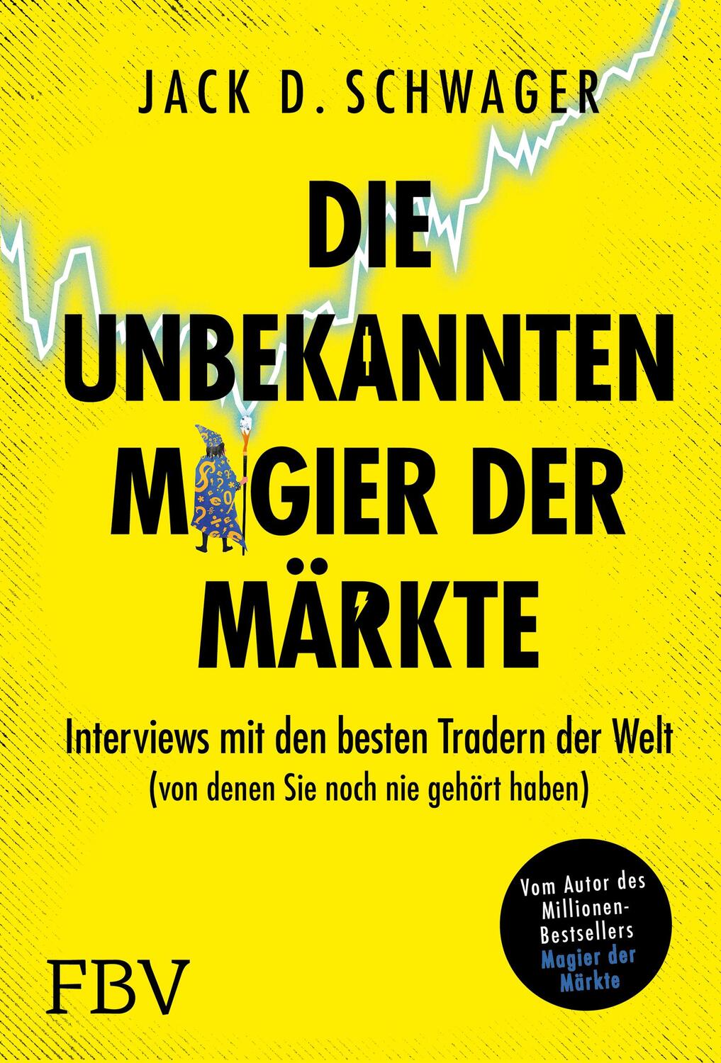 Cover: 9783959724357 | Die unbekannten Magier der Märkte | Jack D. Schwager | Buch | 368 S.