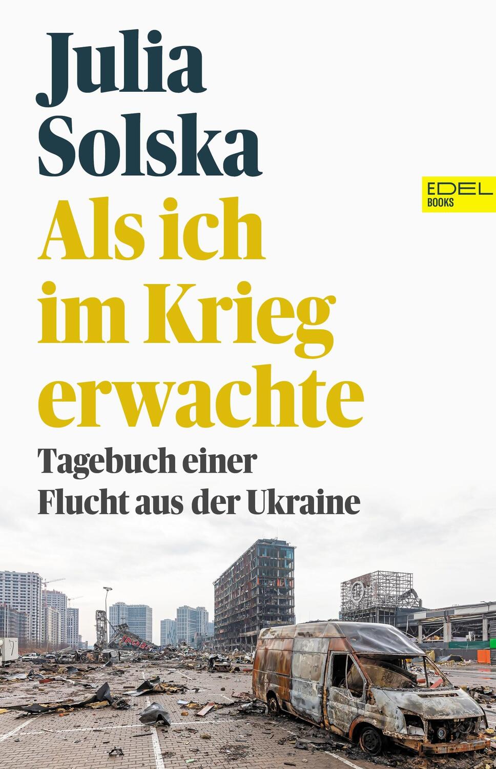 Cover: 9783841908285 | Als ich im Krieg erwachte | Tagebuch einer Flucht aus der Ukraine