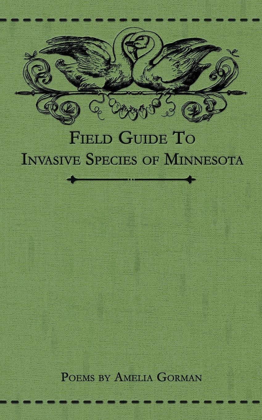 Cover: 9781953736017 | Field Guide to Invasive Species of Minnesota | Poems | Amelia Gorman