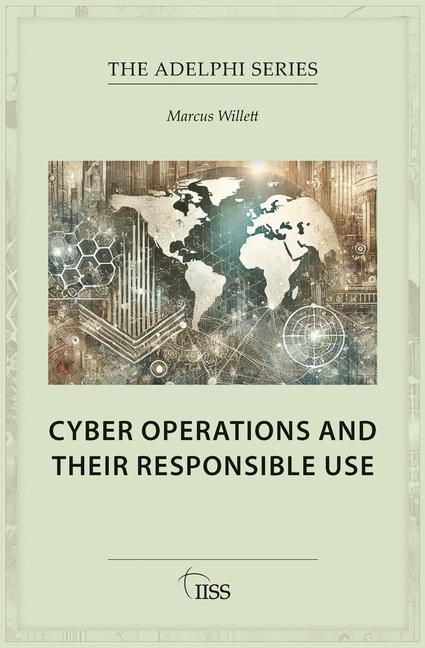 Cover: 9781032989099 | Cyber Operations and Their Responsible Use | Marcus Willett | Buch