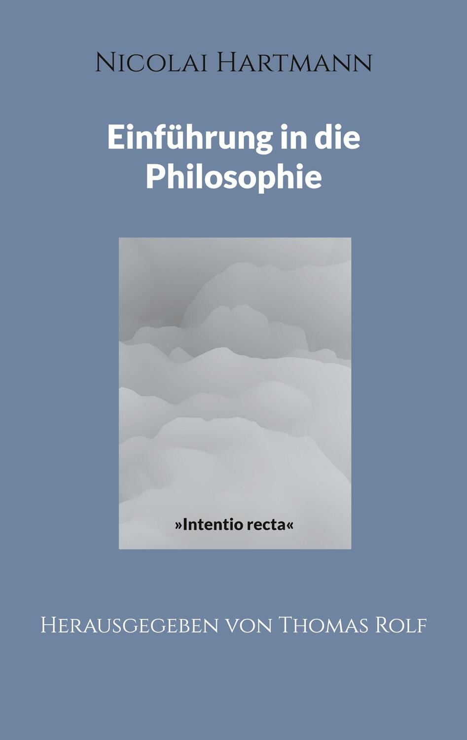 Cover: 9783759767288 | Nicolai Hartmann: Einführung in die Philosophie | Thomas Rolf | Buch