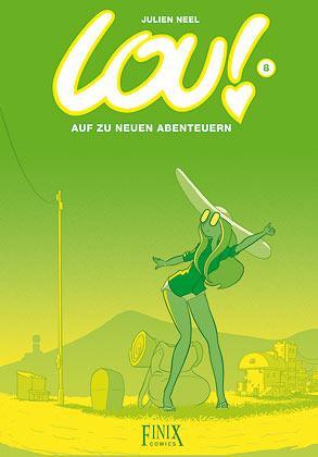 Cover: 9783948057480 | Lou! / Auf zu neuen Abenteuern | Auf zu neuen Abenteuern | Julien Neel