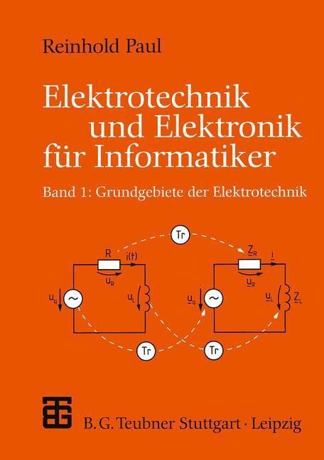 Cover: 9783519121268 | Elektrotechnik und Elektronik für Informatiker | Reinhold Paul | Buch