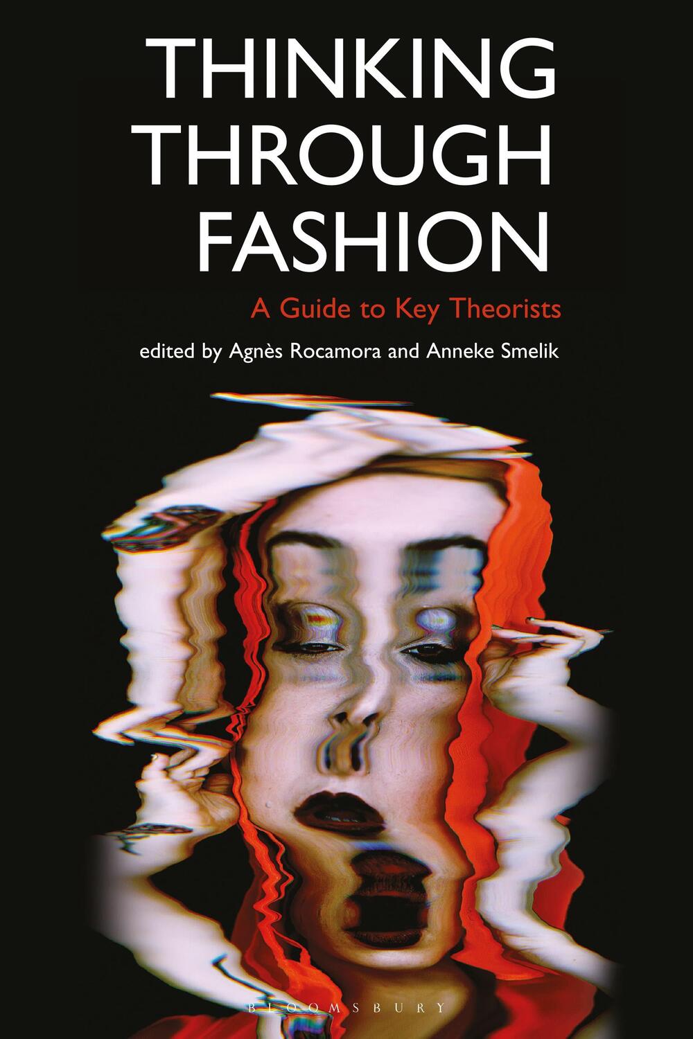 Cover: 9781350125209 | Thinking Through Fashion | A Guide to Key Theorists | Rocamora (u. a.)
