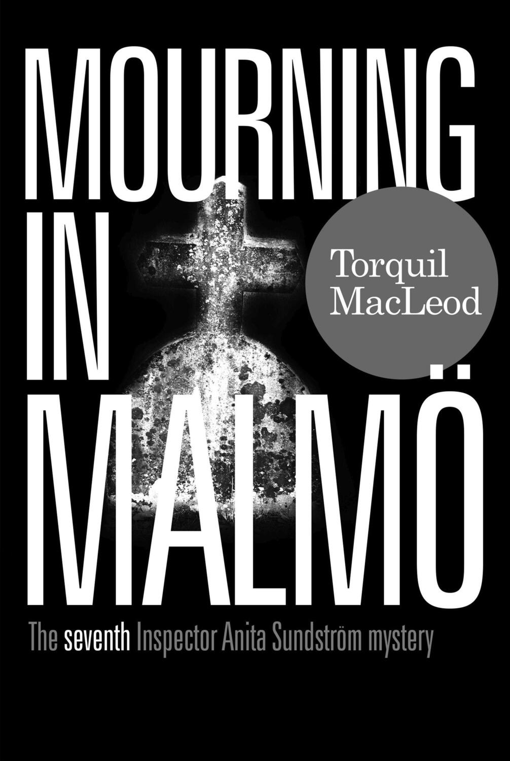Cover: 9780857162076 | Mourning in Malmo | The seventh Inspector Anita Sundstrom mystery