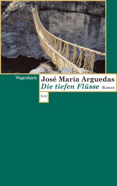 Cover: 9783803126702 | Die tiefen Flüsse | José Maria Arguedas | Taschenbuch | Deutsch | 2011