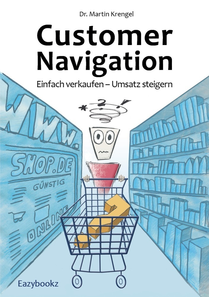 Cover: 9783941193550 | Customer Navigation | Martin Krengel | Taschenbuch | Deutsch | 2015