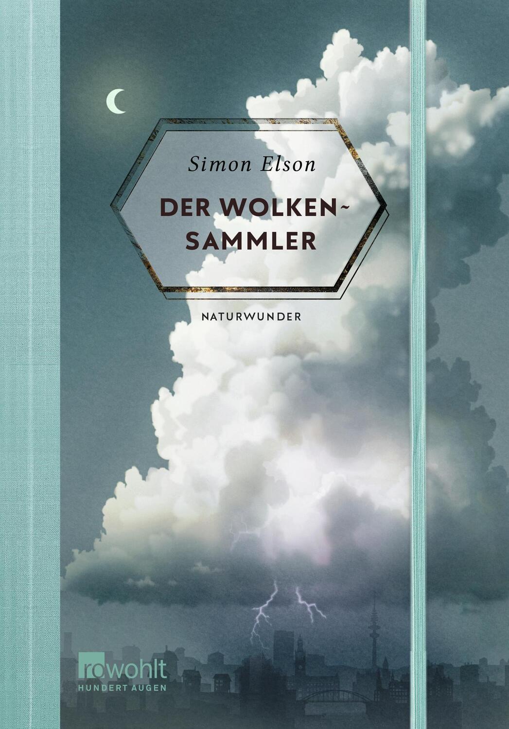 Cover: 9783498001933 | Der Wolkensammler | Naturwunder | Simon Elson | Buch | Naturwunder