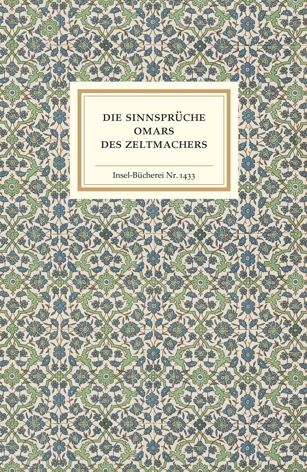 Cover: 9783458194330 | Die Sinnsprüche Omars des Zeltmachers | Buch | Insel-Bücherei | 60 S.