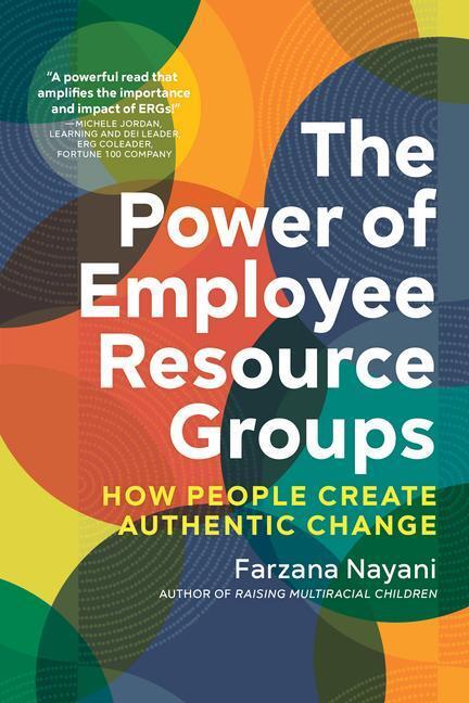 Cover: 9781523001248 | The Power of Employee Resource Groups: How People Create Authentic...
