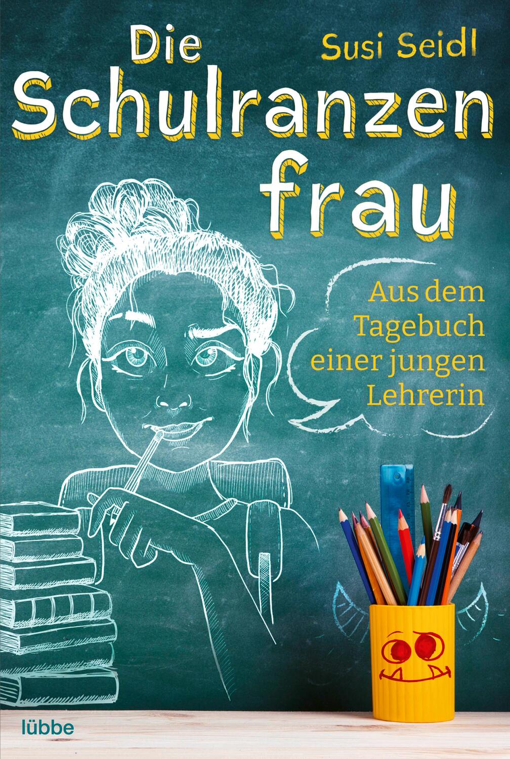 Cover: 9783404617395 | Die Schulranzenfrau | Aus dem Tagebuch einer jungen Lehrerin | Seidl