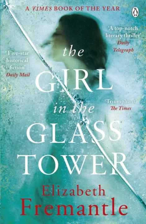 Cover: 9781405920049 | The Girl in the Glass Tower | Elizabeth Fremantle | Taschenbuch | 2017