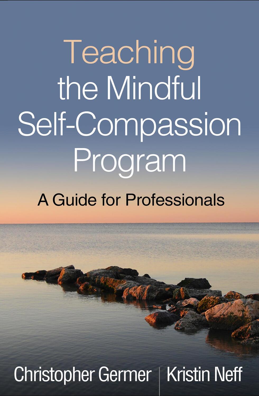 Cover: 9781462538898 | Teaching the Mindful Self-Compassion Program | Germer (u. a.) | Buch