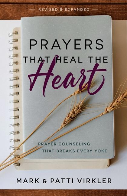 Cover: 9781610362580 | Prayers That Heal the Heart (Revised and Updated) | Virkler (u. a.)