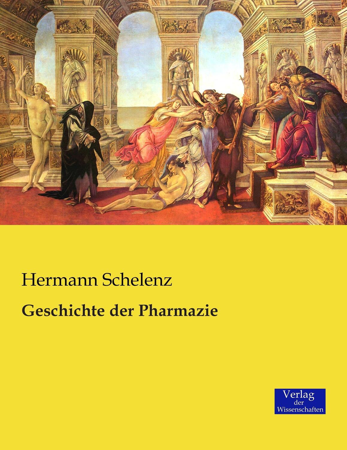 Cover: 9783957003713 | Geschichte der Pharmazie | Hermann Schelenz | Taschenbuch