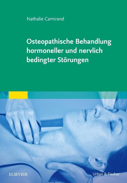 Cover: 9783437556012 | Osteopathische Behandlung hormoneller und nervlich bedingter Störungen