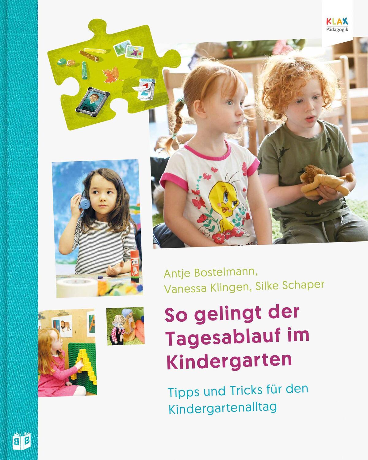 Cover: 9783942334525 | So gelingt der Tagesablauf im Kindergarten | Antje Bostelmann (u. a.)