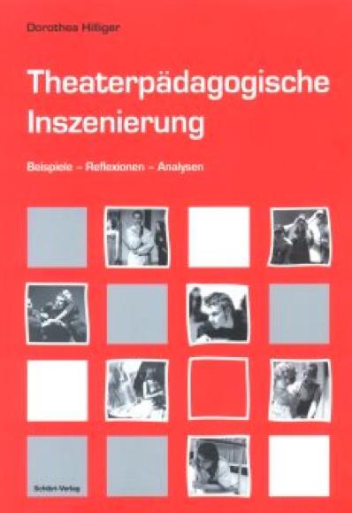 Cover: 9783937895246 | Theaterpädagogische Inszenierung | Beispiele-Reflexionen-Analysen