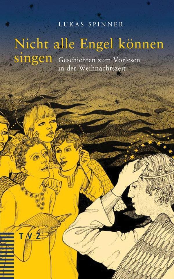 Cover: 9783290174347 | Nicht alle Engel können singen | Lukas Spinner | Taschenbuch | 110 S.