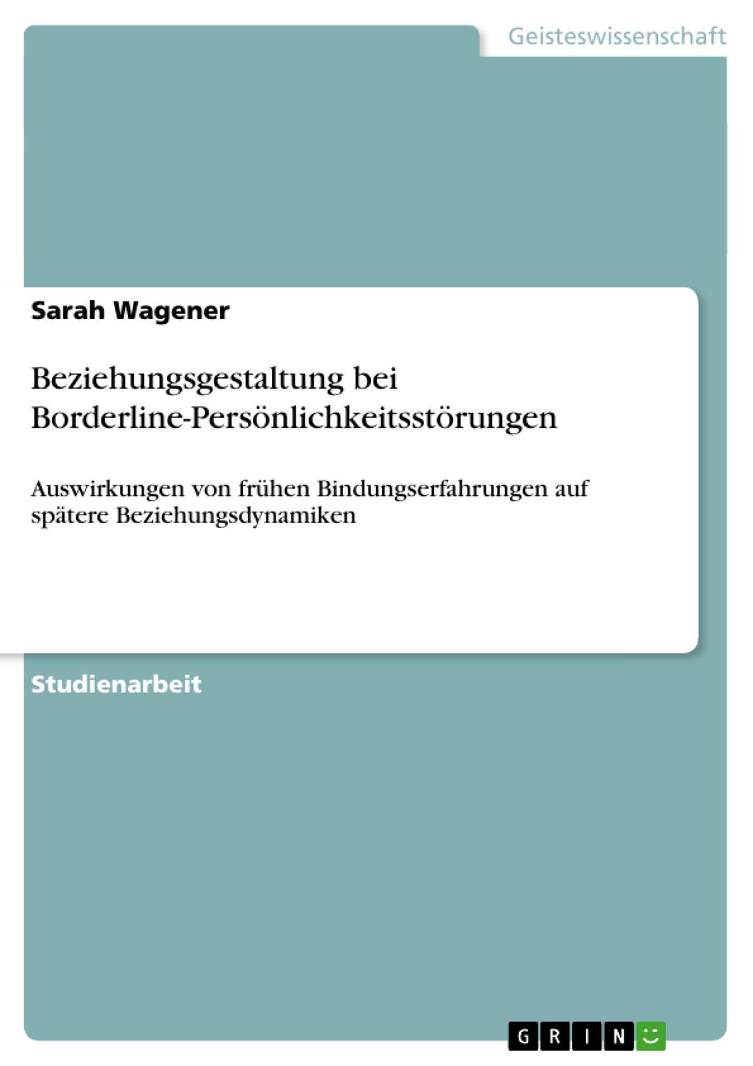 Cover: 9783656703907 | Beziehungsgestaltung bei Borderline-Persönlichkeitsstörungen | Wagener