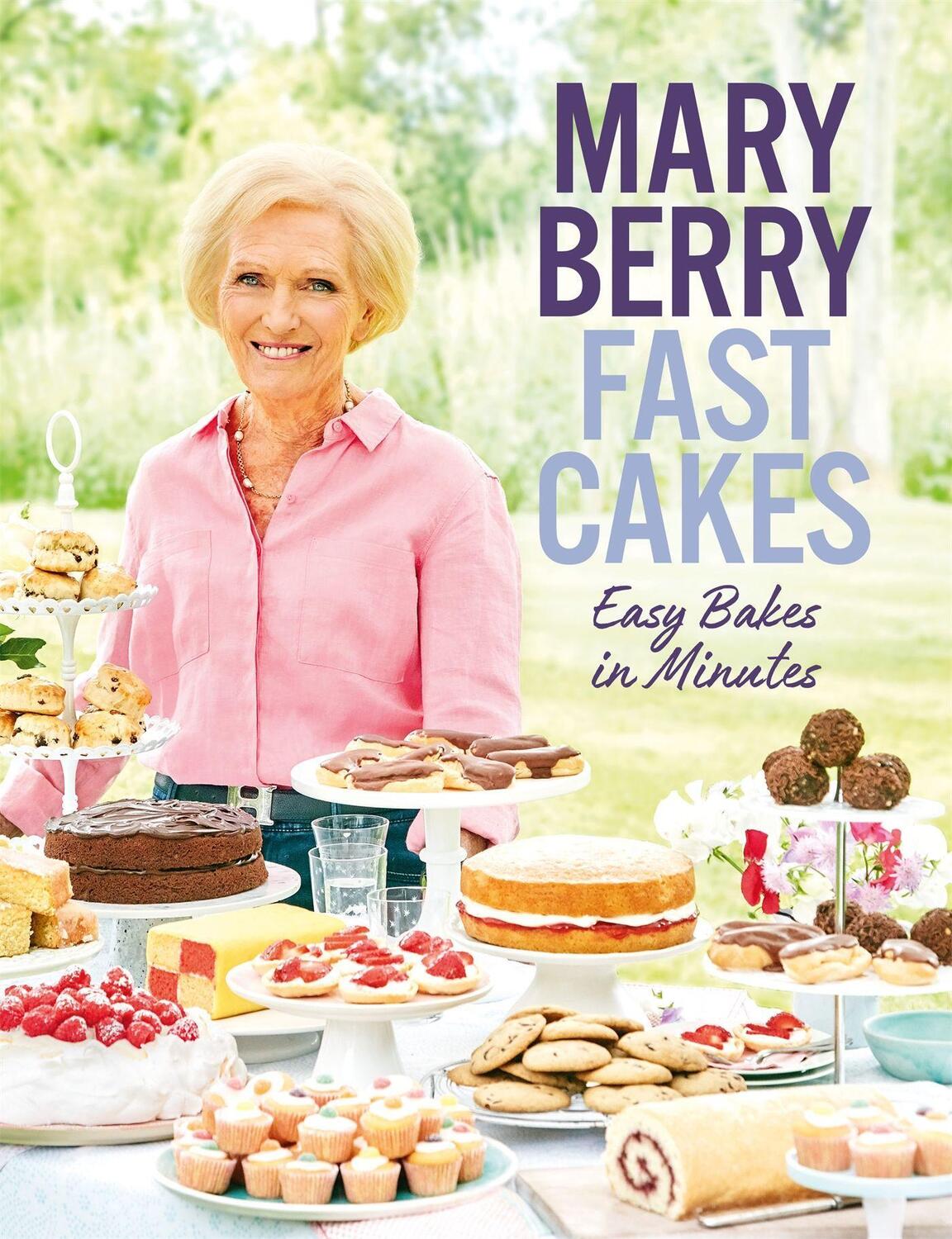 Cover: 9781472243003 | Fast Cakes | Easy Bakes in Minutes | Mary Berry | Buch | Englisch