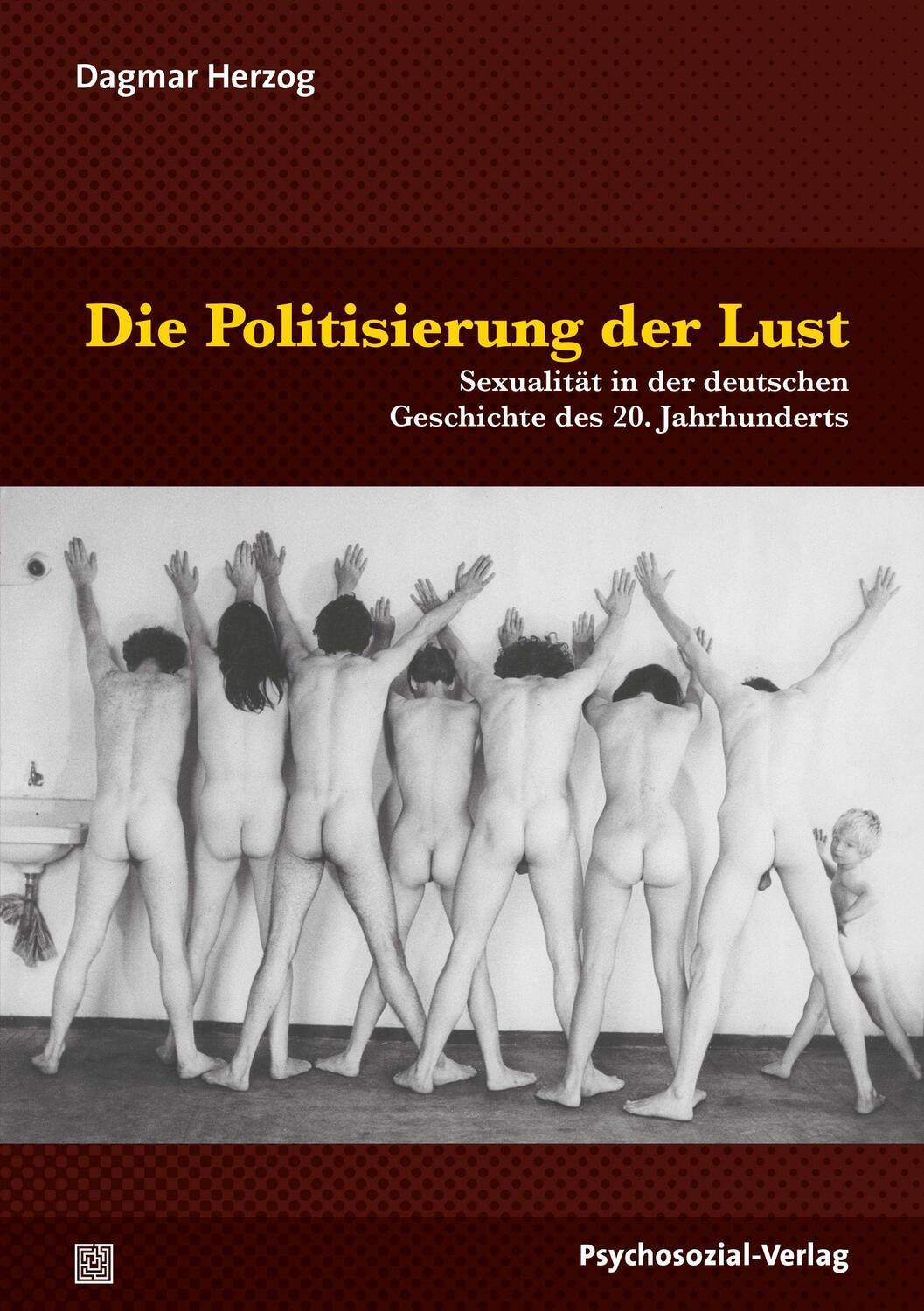 Cover: 9783837930474 | Die Politisierung der Lust | Dagmar Herzog | Taschenbuch | Deutsch