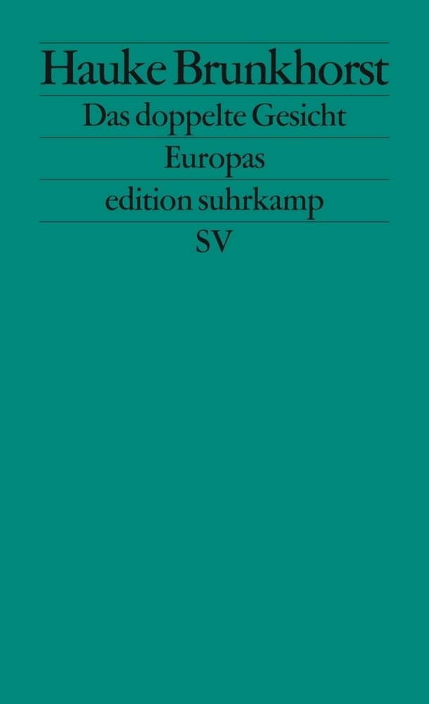 Cover: 9783518126769 | Das doppelte Gesicht Europas | Zwischen Kapitalismus und Demokratie