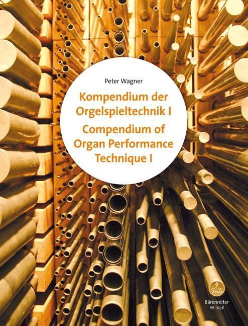 Cover: 9790006562657 | Compendium of Organ Performance Technique I and II | Peter Wagner