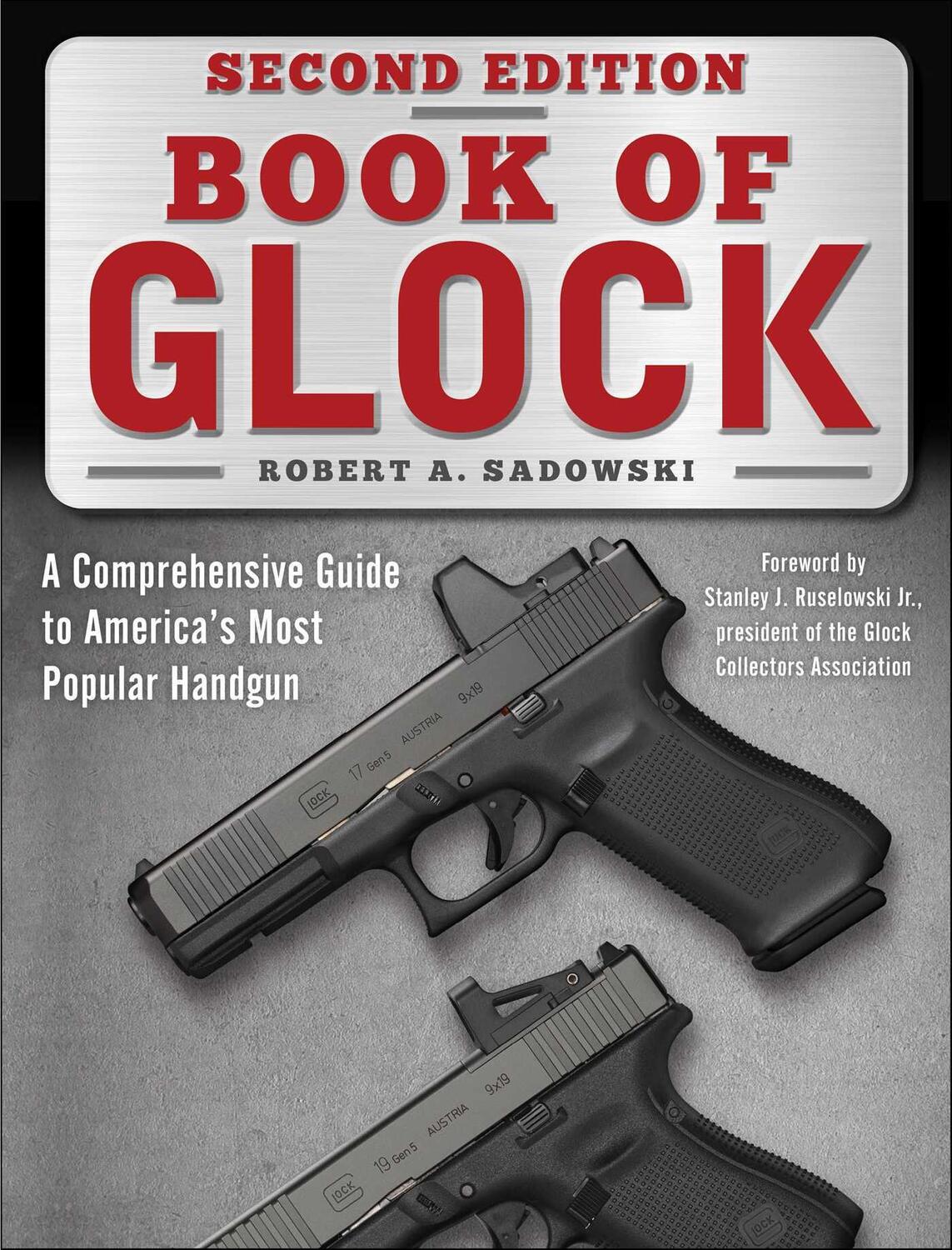 Cover: 9781510774186 | Book of Glock, Second Edition: A Comprehensive Guide to America's...