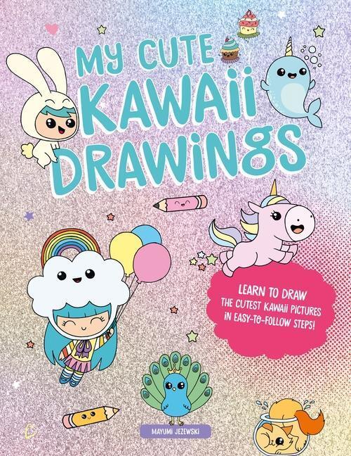 Cover: 9781446309902 | My Cute Kawaii Drawings | Mayumi Jezewski | Taschenbuch | Englisch