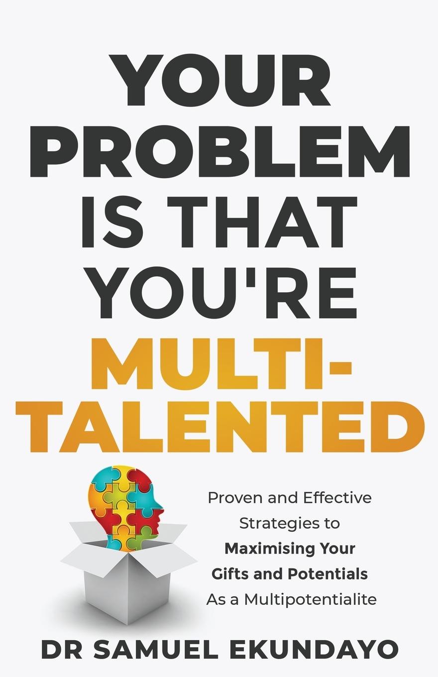 Cover: 9789789941421 | Your Problem is that you're Multi-talented | Samuel Ekundayo | Buch