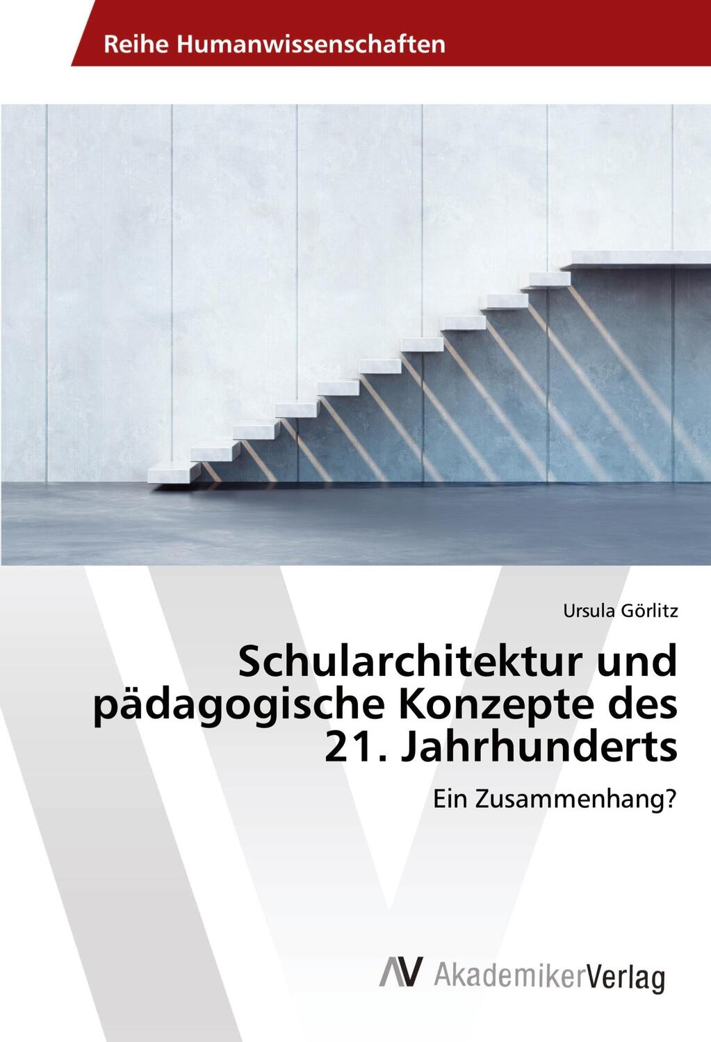 Cover: 9783639475678 | Schularchitektur und pädagogische Konzepte des 21. Jahrhunderts | Buch