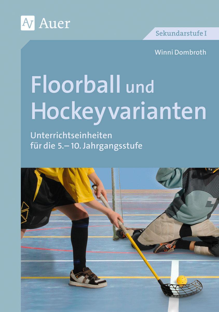 Cover: 9783403072317 | Floorball und Hockeyvarianten | Winni Dombroth | Broschüre | Deutsch