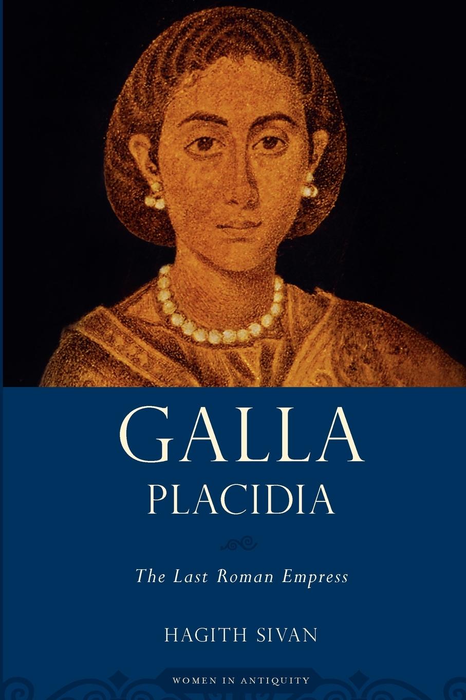 Cover: 9780195379136 | Galla Placidia | The Last Roman Empress | Hagith Sivan | Taschenbuch