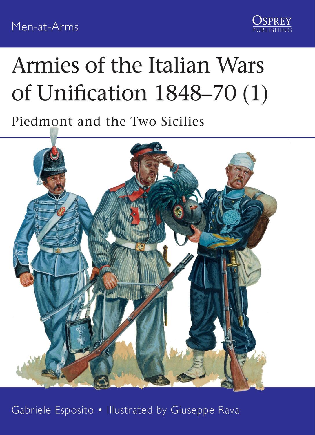 Cover: 9781472819499 | Armies of the Italian Wars of Unification 1848-70 (1) | Esposito