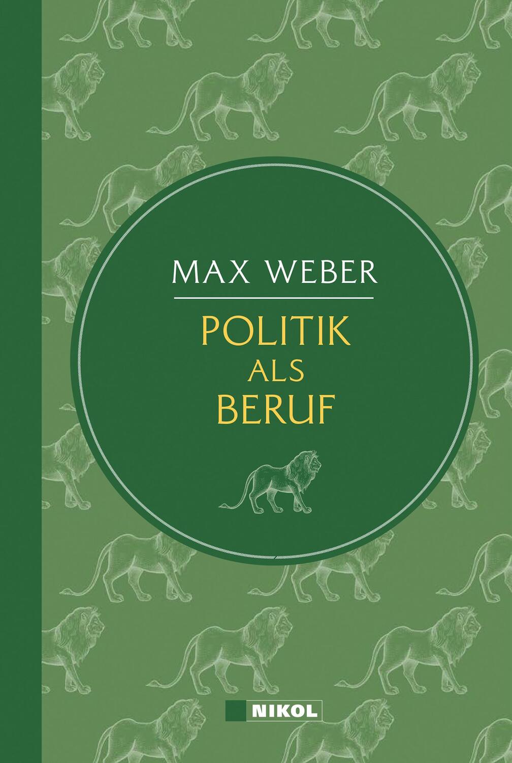 Cover: 9783868205046 | Weber: Politik als Beruf (Nikol Classics) | Max Weber | Buch | Deutsch
