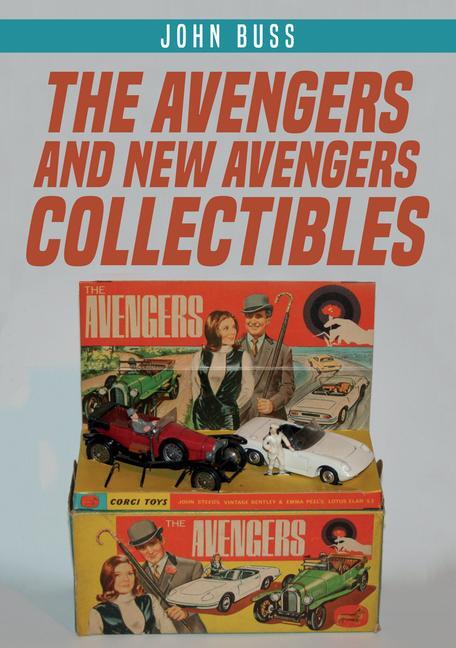 Cover: 9781445688862 | The Avengers and New Avengers Collectibles | John Buss | Taschenbuch