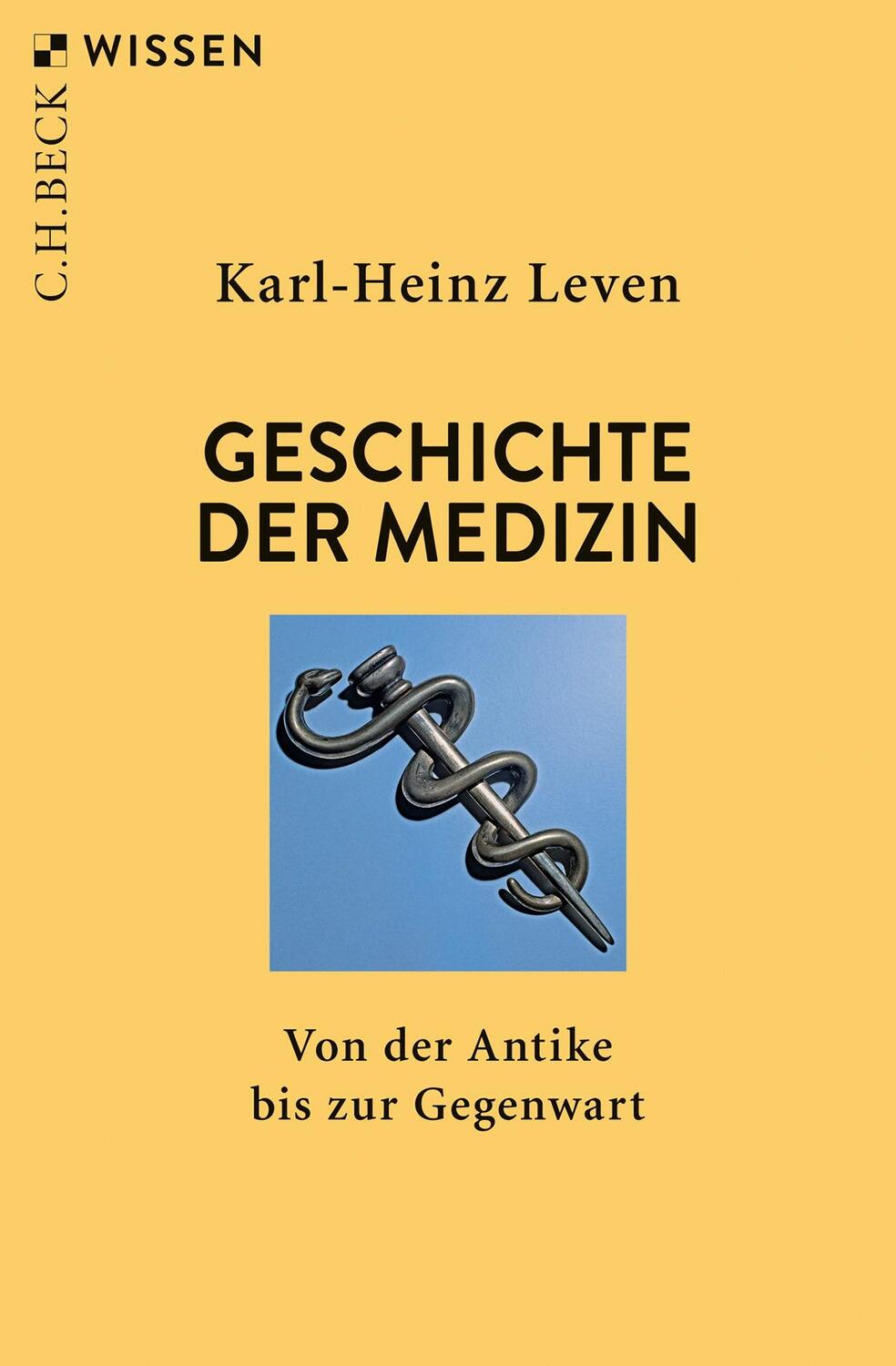 Cover: 9783406816277 | Geschichte der Medizin | Von der Antike bis zur Gegenwart | Leven